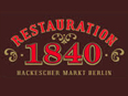 Gutschein Restauration 1840 Neue Bögen am Hackeschen Markt Gaststätten - und Betriebs GmbH bestellen Gutschein Restauration 1840 bestellen